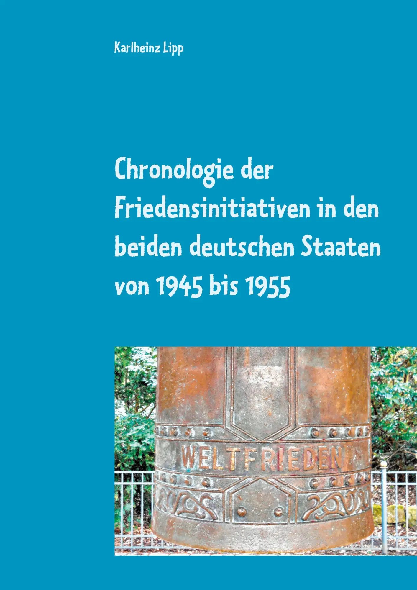 Cover: 9783752608564 | Chronologie der Friedensinitiativen in den beiden deutschen Staaten...