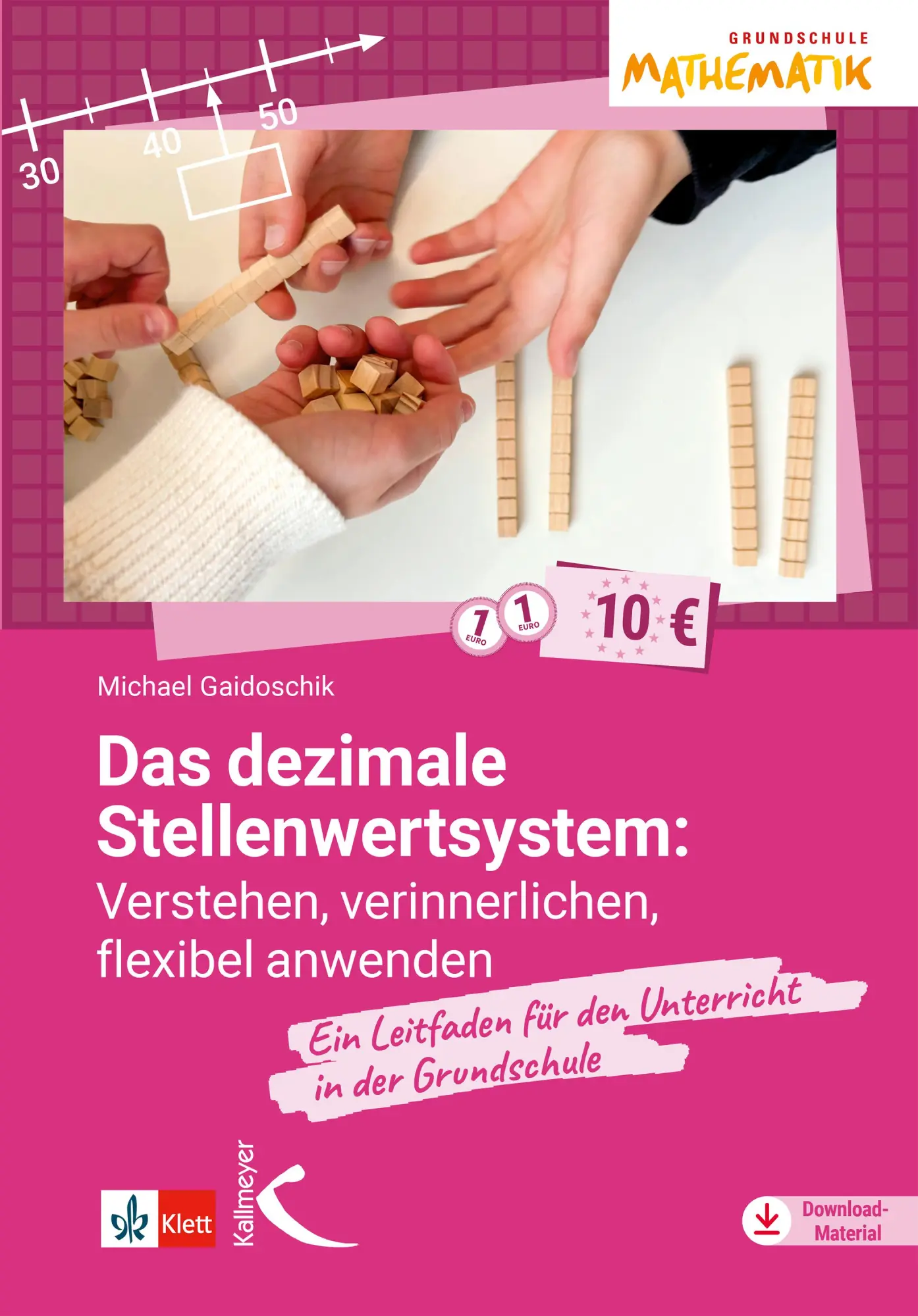 Cover: 9783772718564 | Das dezimale Stellenwertsystem verstehen, verinnerlichen, flexibel...