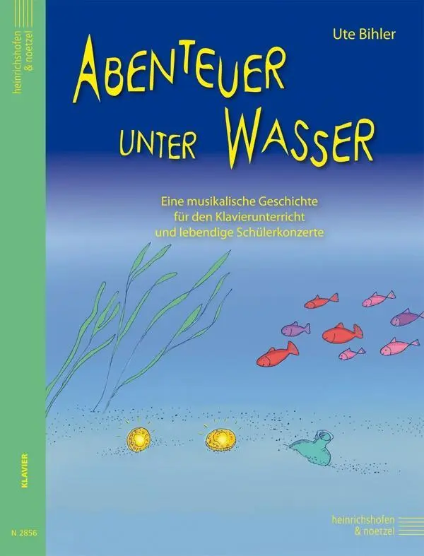 Cover: 9790204428564 | Abenteuer Unter Wasser | Ute Bihler | Taschenbuch | Buch | Deutsch
