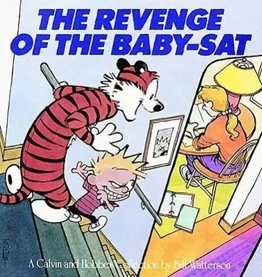 Cover: 9780836218664 | The Revenge of the Baby-SAT | A Calvin and Hobbes Collection Volume 6
