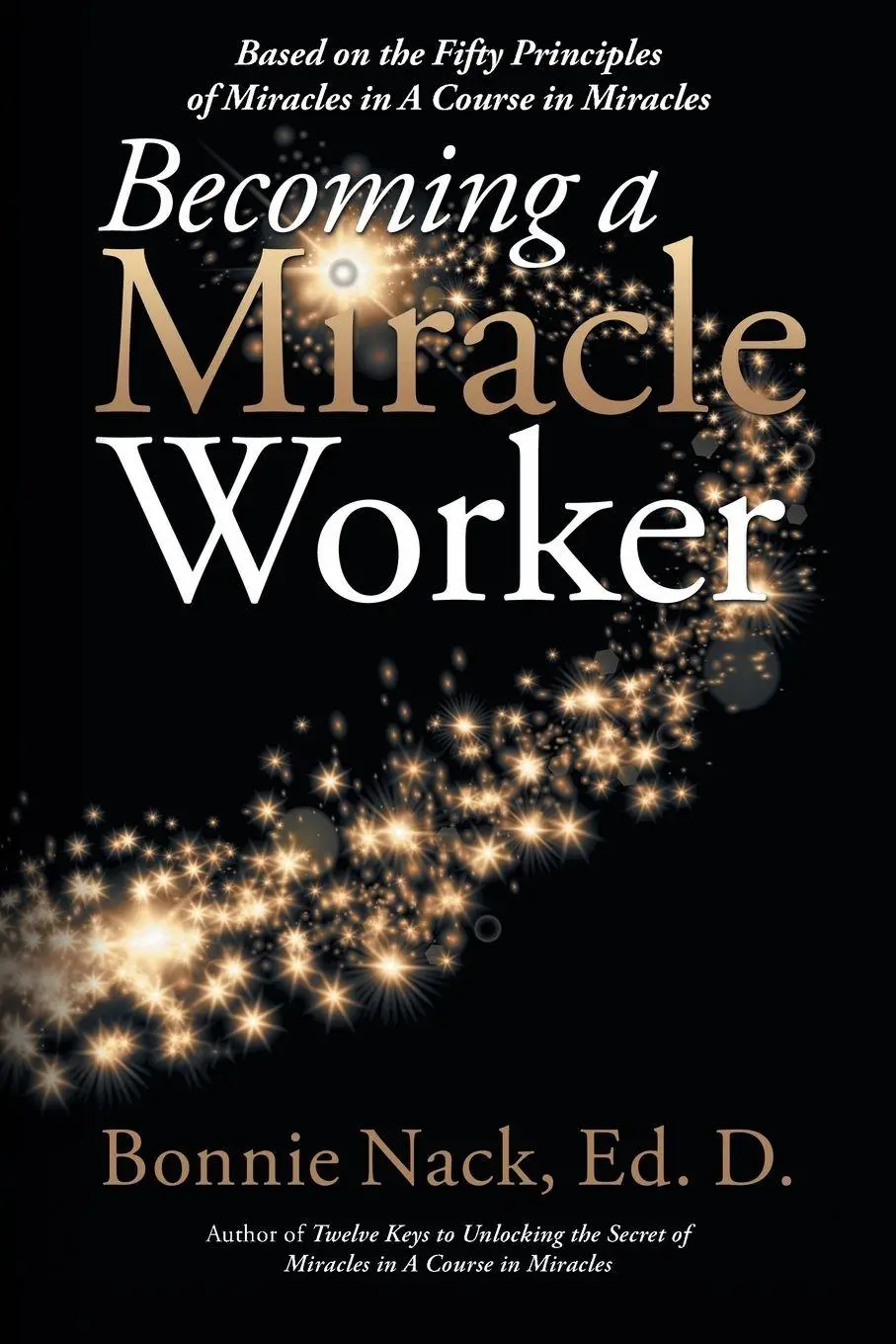 Cover: 9781504398664 | Becoming a Miracle Worker | Bonnie Nack Edd | Taschenbuch | Englisch