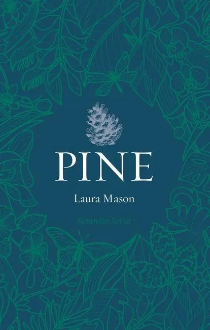 Cover: 9781789148664 | Pine | Laura Mason | Taschenbuch | Botanical | Englisch | 2024