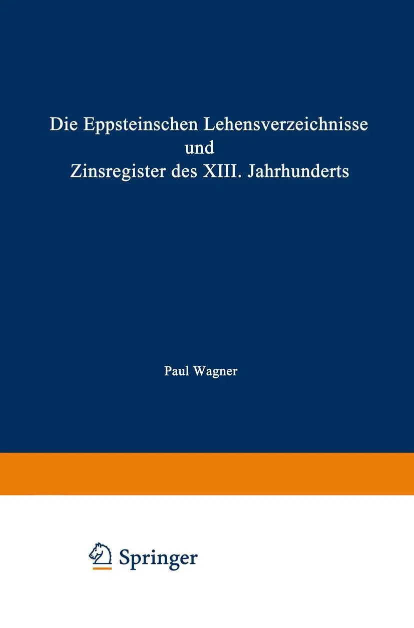 Cover: 9783662298664 | Die Eppsteinschen Lehensverzeichnisse und Zinsregister des XIII....