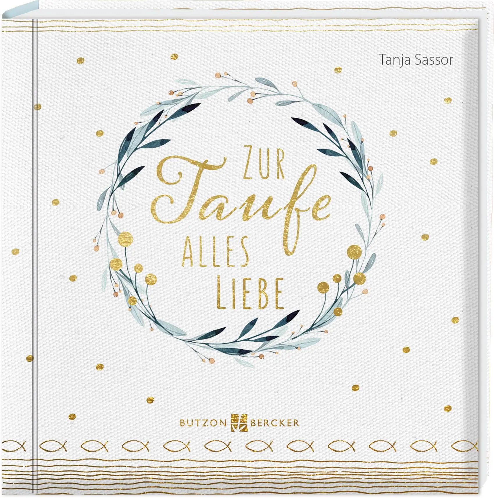 Cover: 9783766628664 | Zur Taufe alles Liebe | Tanja Sassor | Taschenbuch | 48 S. | Deutsch