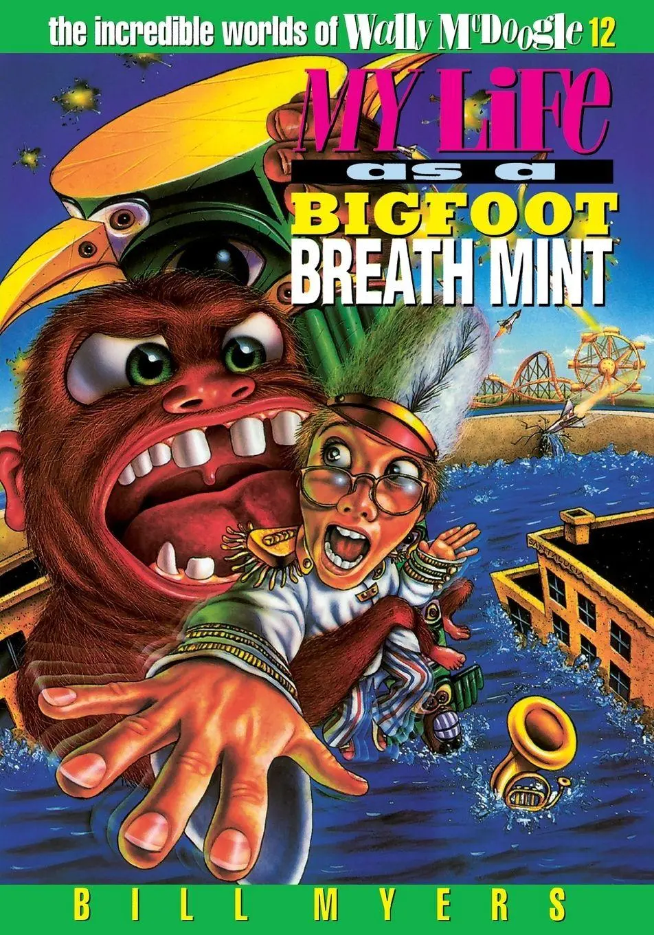 Cover: 9780849938764 | The My Life as a Bigfoot Breath Mint | 12 | Bill Myers | Taschenbuch
