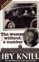 Cover: 9780956478764 | The Woman without a Number | Iby Knill | Taschenbuch | Englisch | 2010