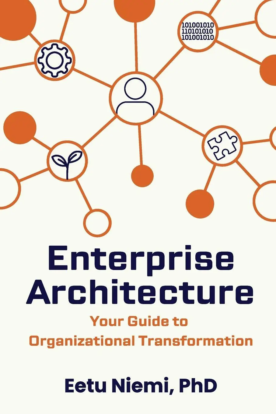 Cover: 9781637428764 | Enterprise Architecture | Your Guide to Organizational Transformation