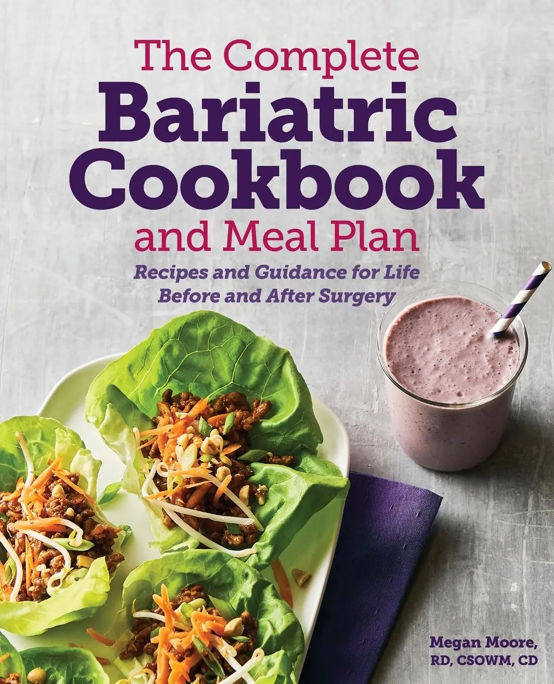 Cover: 9781641528764 | The Complete Bariatric Cookbook and Meal Plan | Megan Moore | Buch