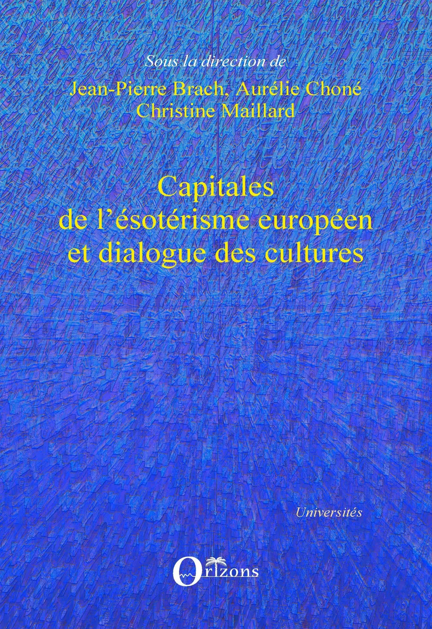 Cover: 9782336298764 | Capitales de l'ésotérisme européen et dialogue des cultures | Buch