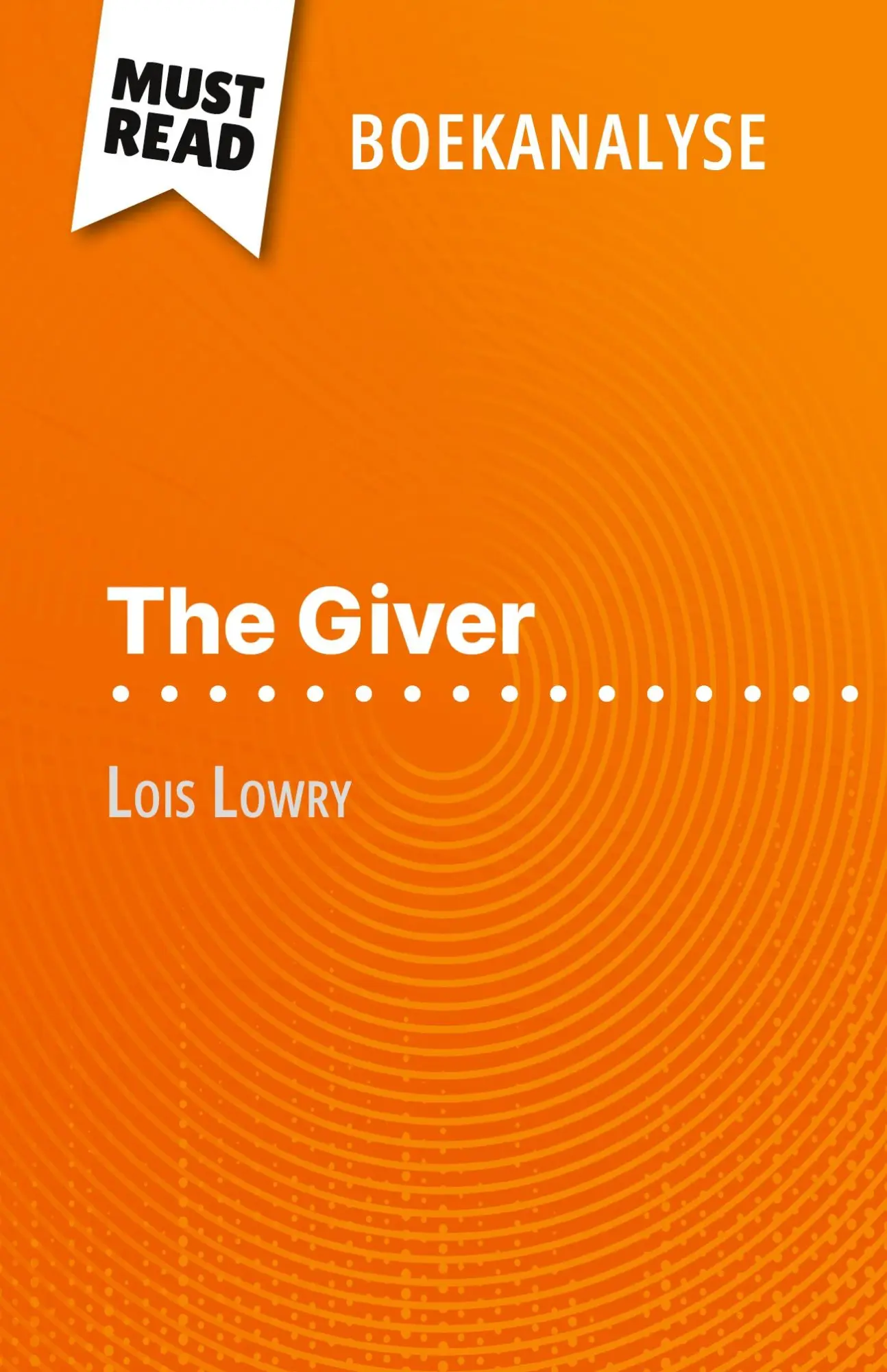 Cover: 9782808698764 | The Giver van Lois Lowry (Boekanalyse) | Yann Dalle | Taschenbuch