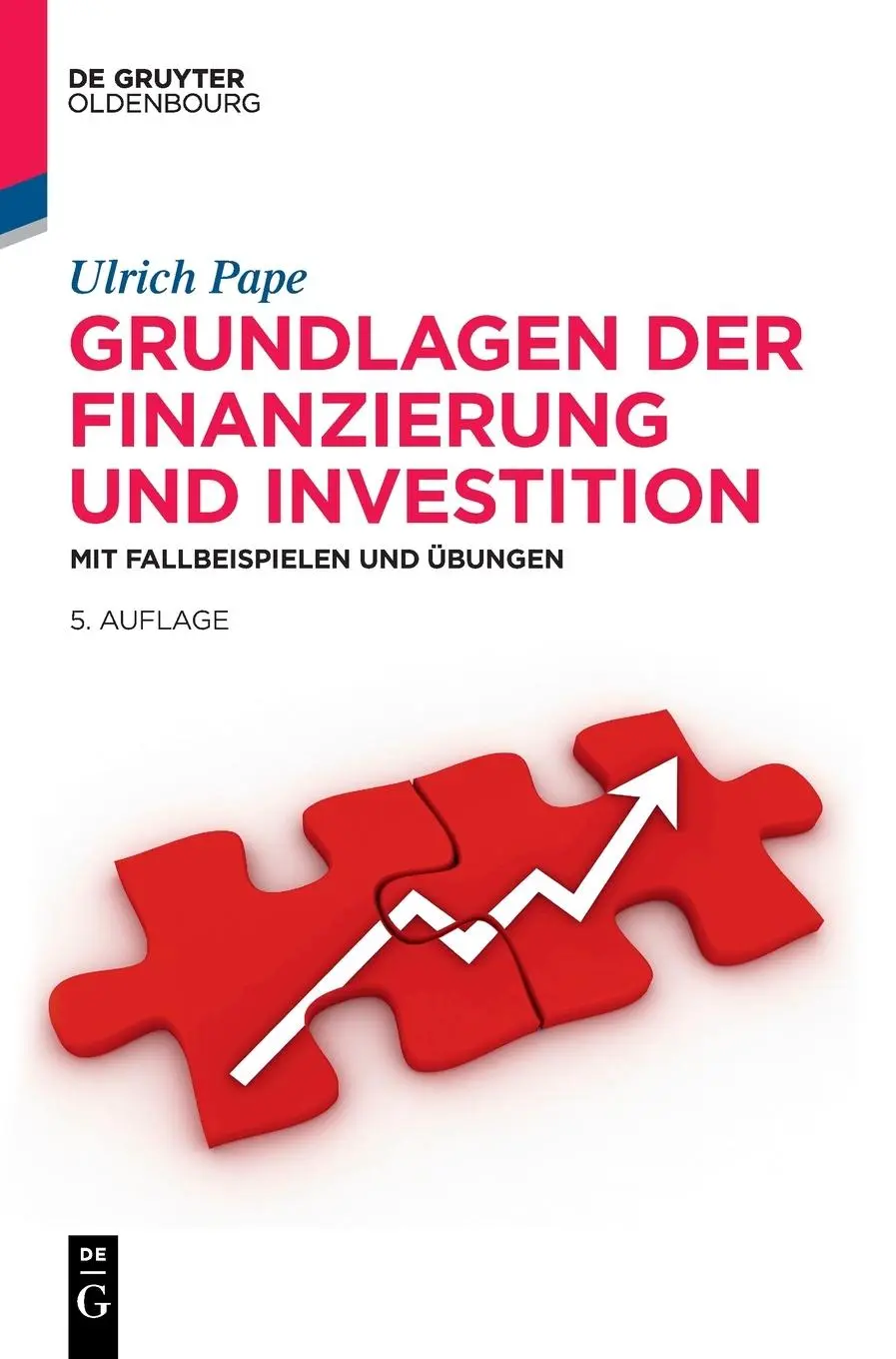 Cover: 9783110998764 | Grundlagen der Finanzierung und Investition | Ulrich Pape | Buch