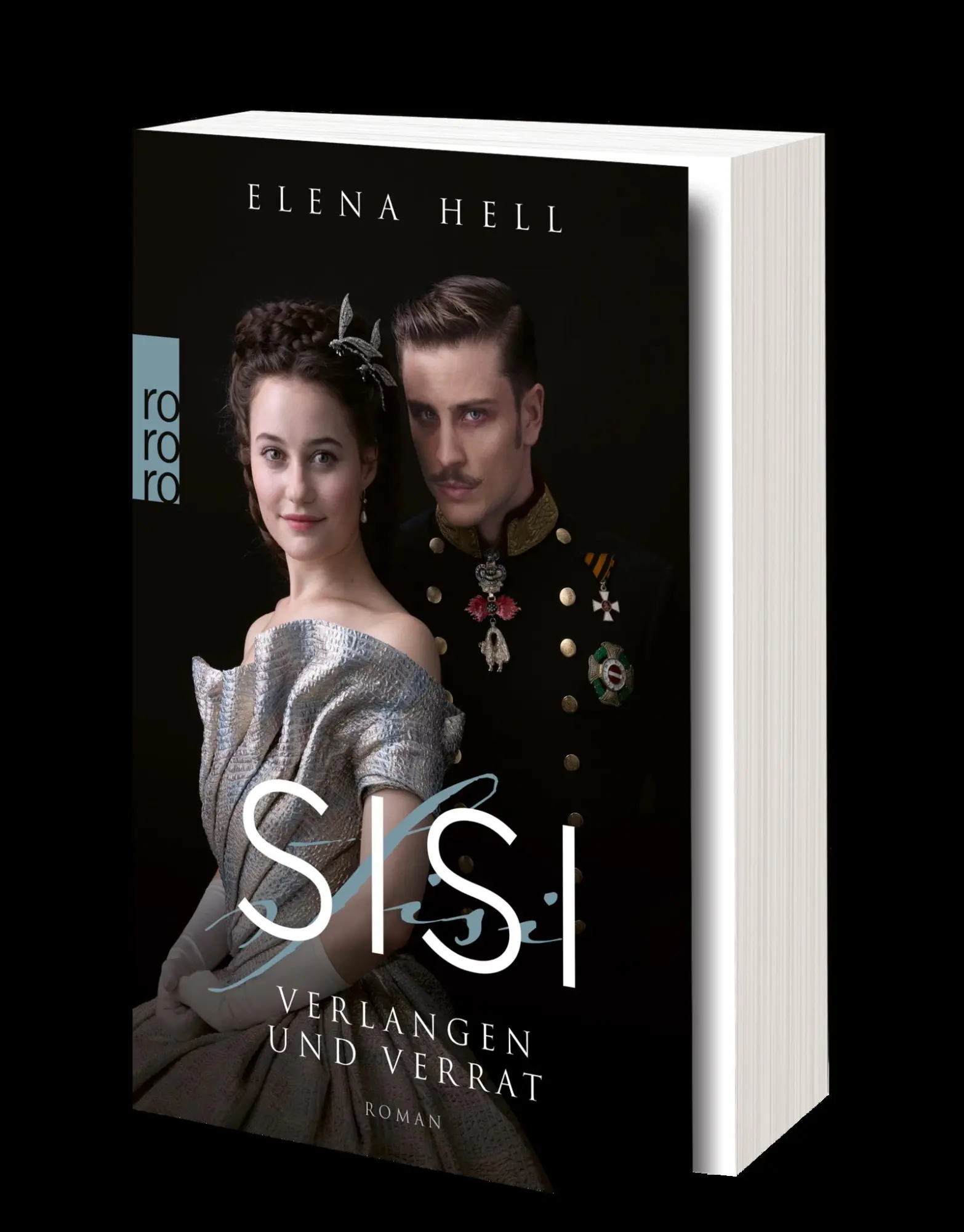 Bild: 9783499008764 | Sisi: Verlangen und Verrat | Elena Hell | Taschenbuch | Sisi | 380 S.