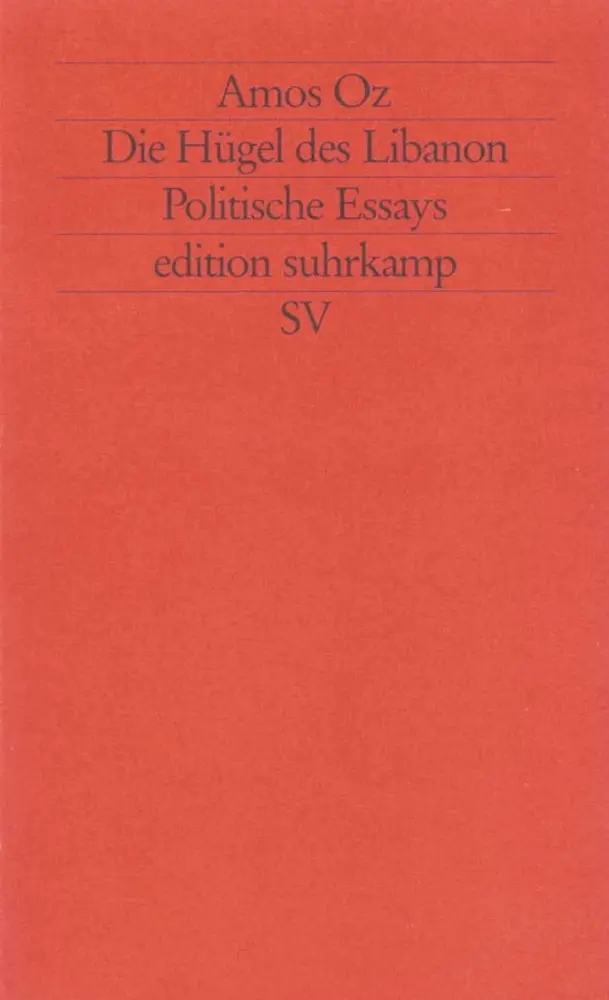 Cover: 9783518118764 | Die Hügel des Libanon | Politische Essays | Amos Oz | Taschenbuch