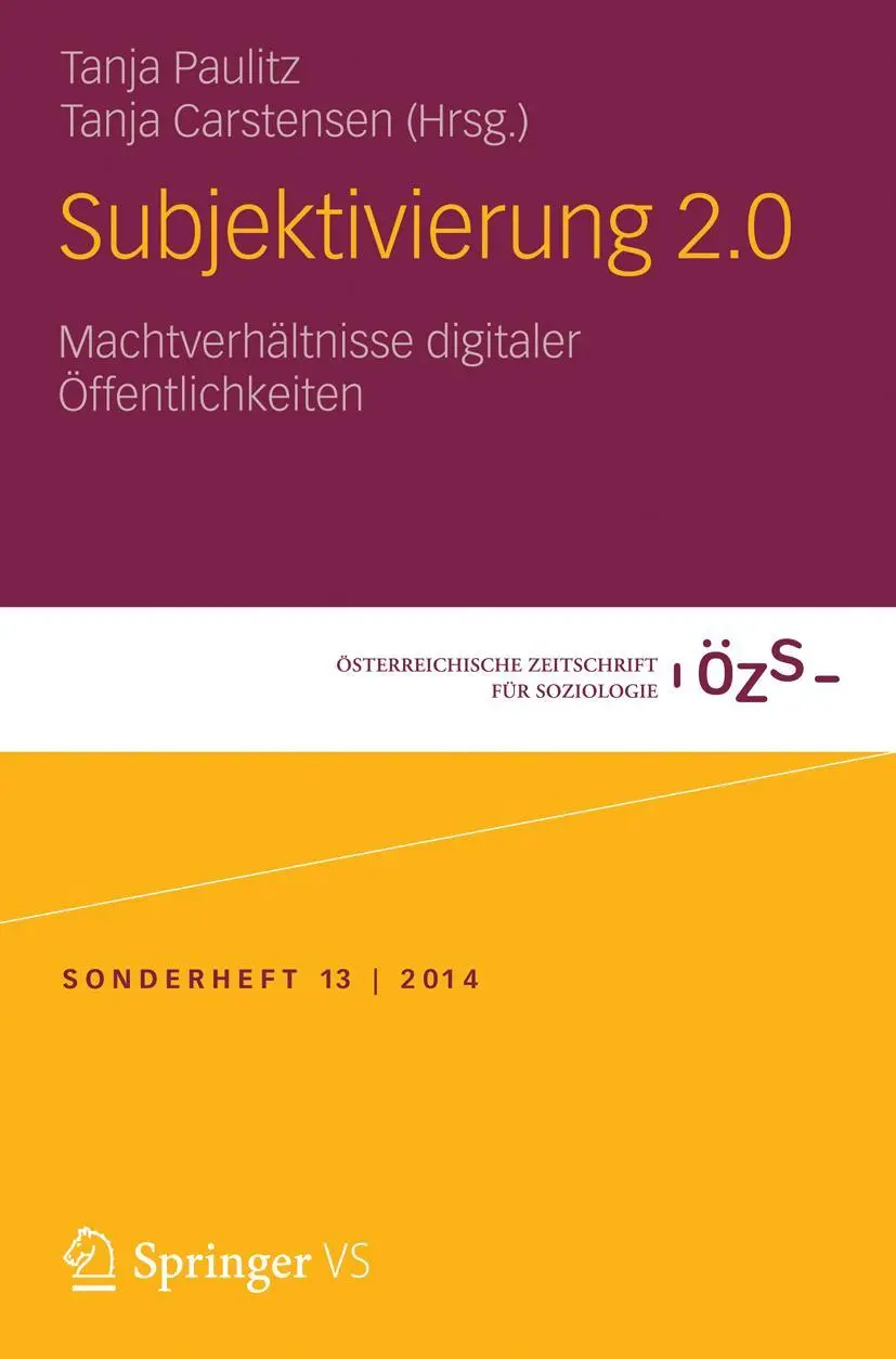Cover: 9783658018764 | Subjektivierung 2.0 | Machtverhältnisse digitaler Öffentlichkeiten