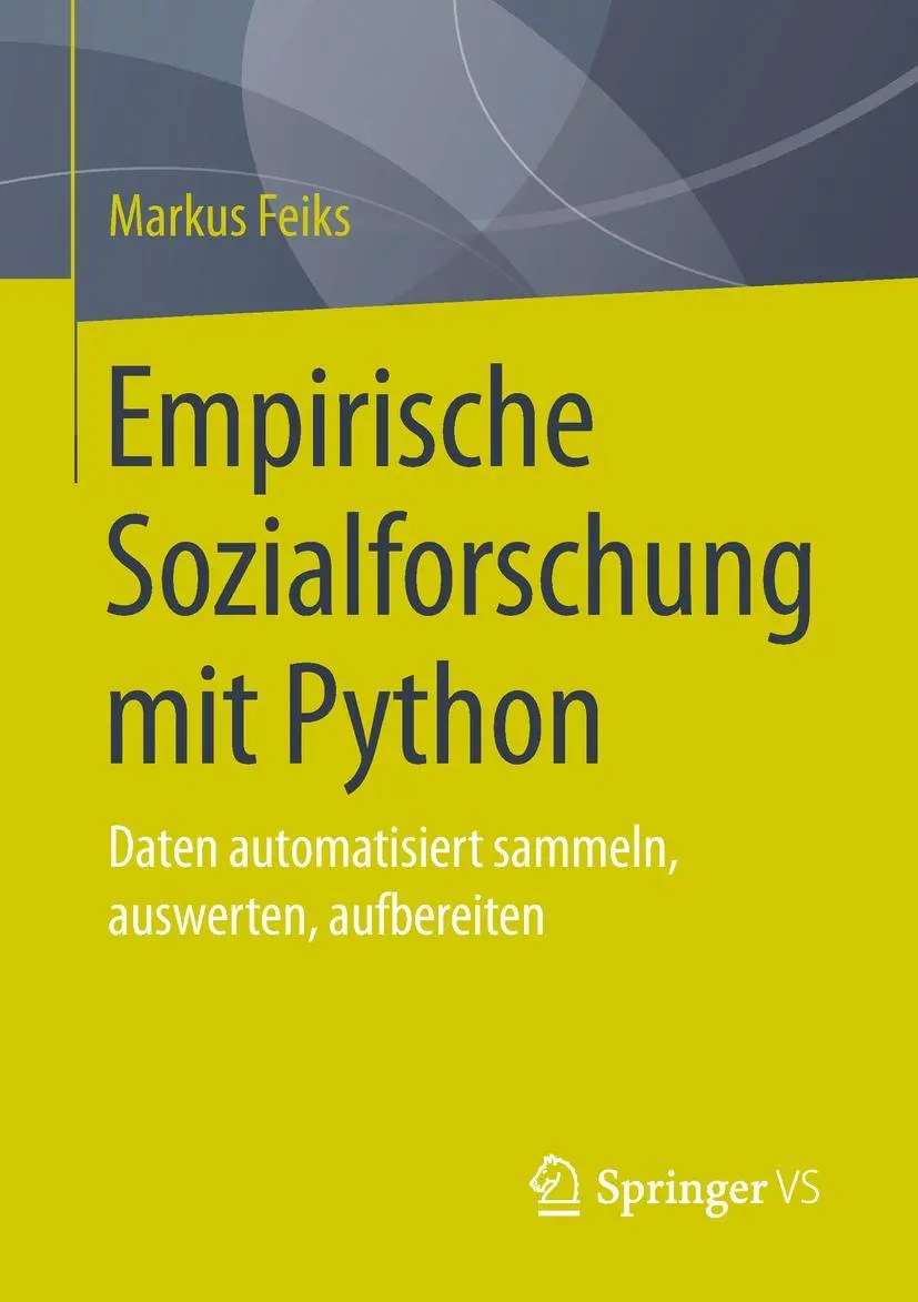 Cover: 9783658258764 | Empirische Sozialforschung mit Python | Markus Feiks | Taschenbuch