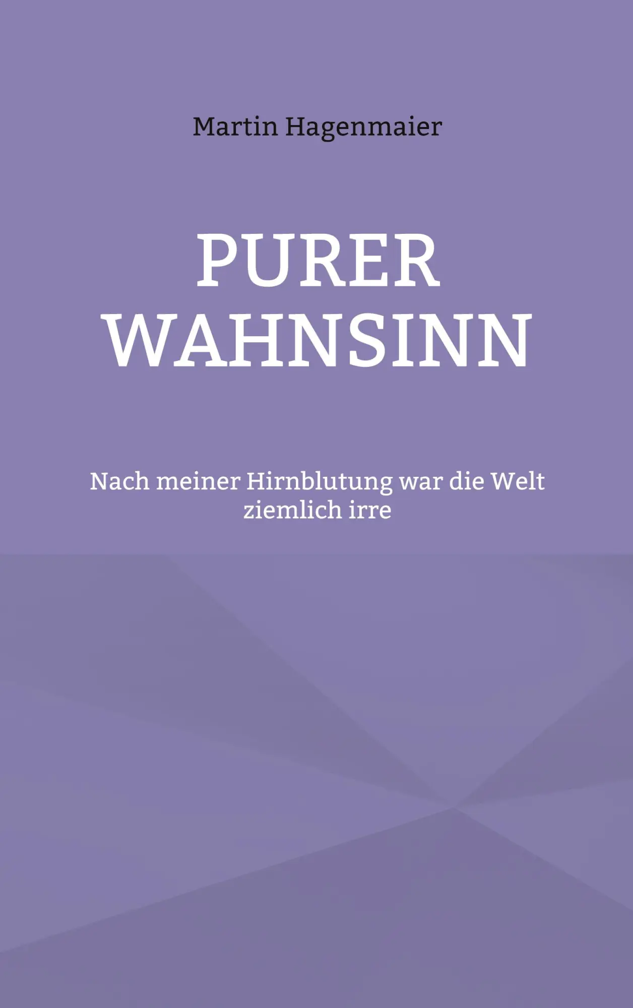 Cover: 9783695718764 | Purer Wahnsinn | Nach meiner Hirnblutung war die Welt ziemlich irre