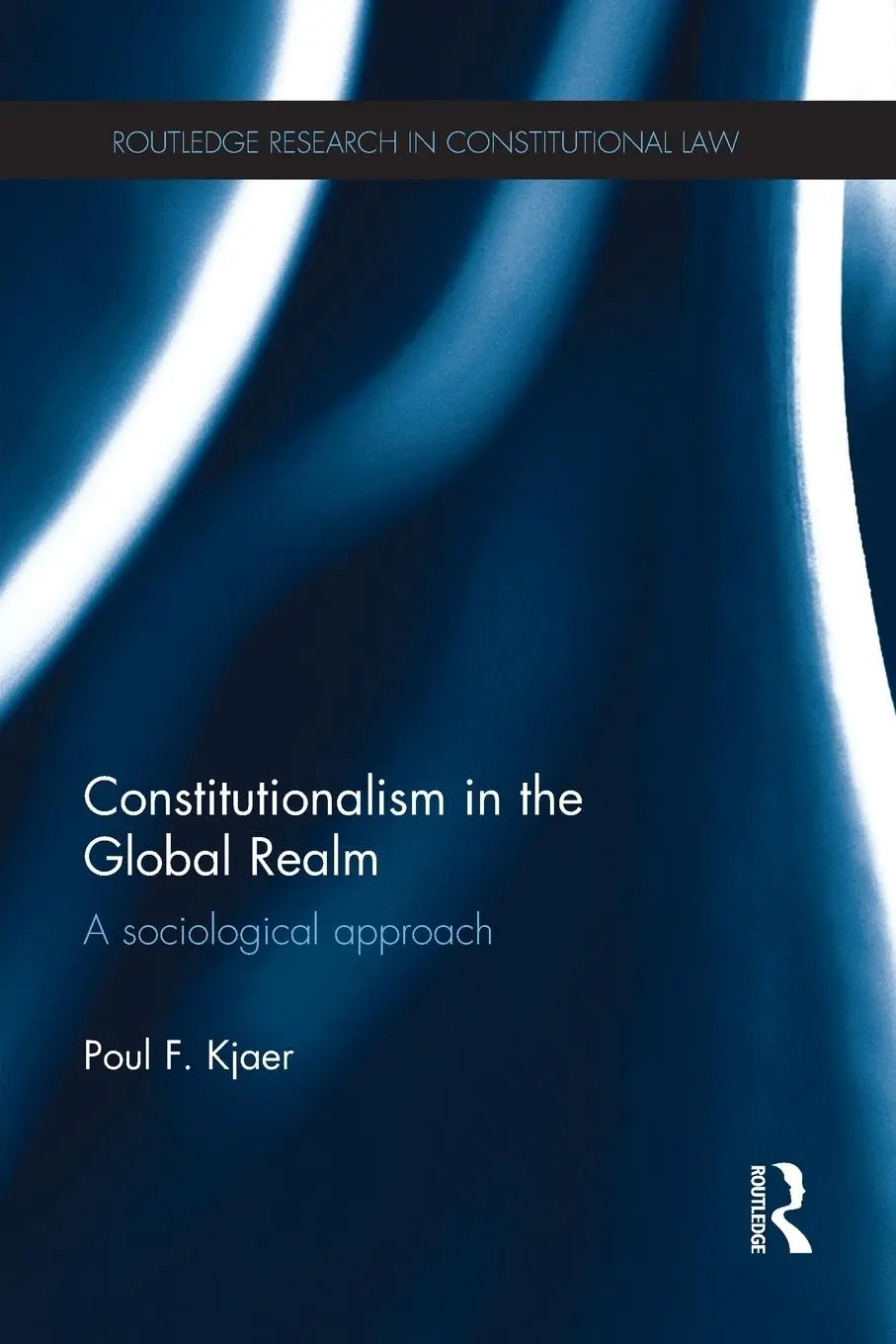 Cover: 9781138218864 | Constitutionalism in the Global Realm | A Sociological Approach | Buch