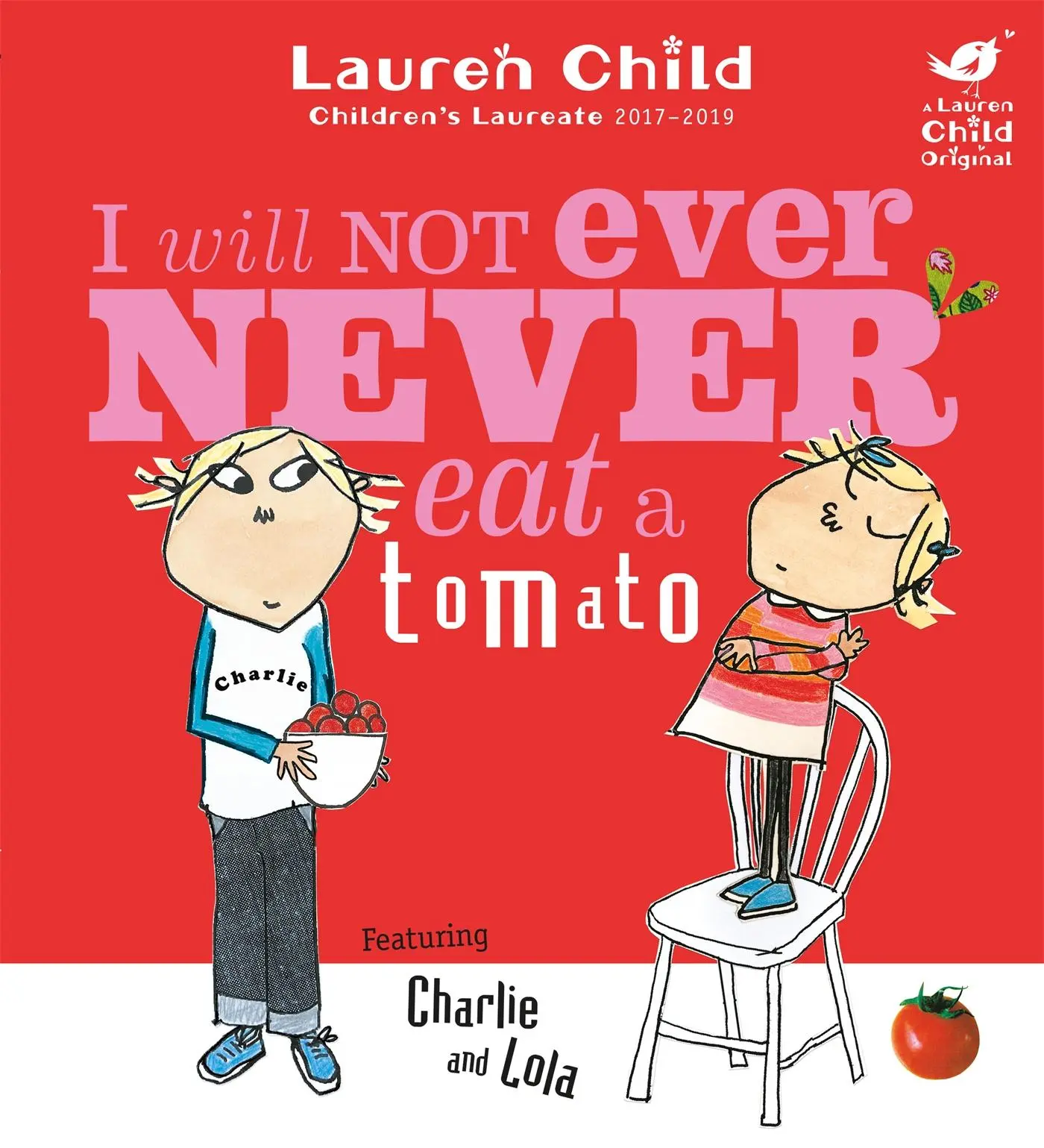 Cover: 9781846168864 | Charlie and Lola: I Will Not Ever Never Eat A Tomato | Lauren Child