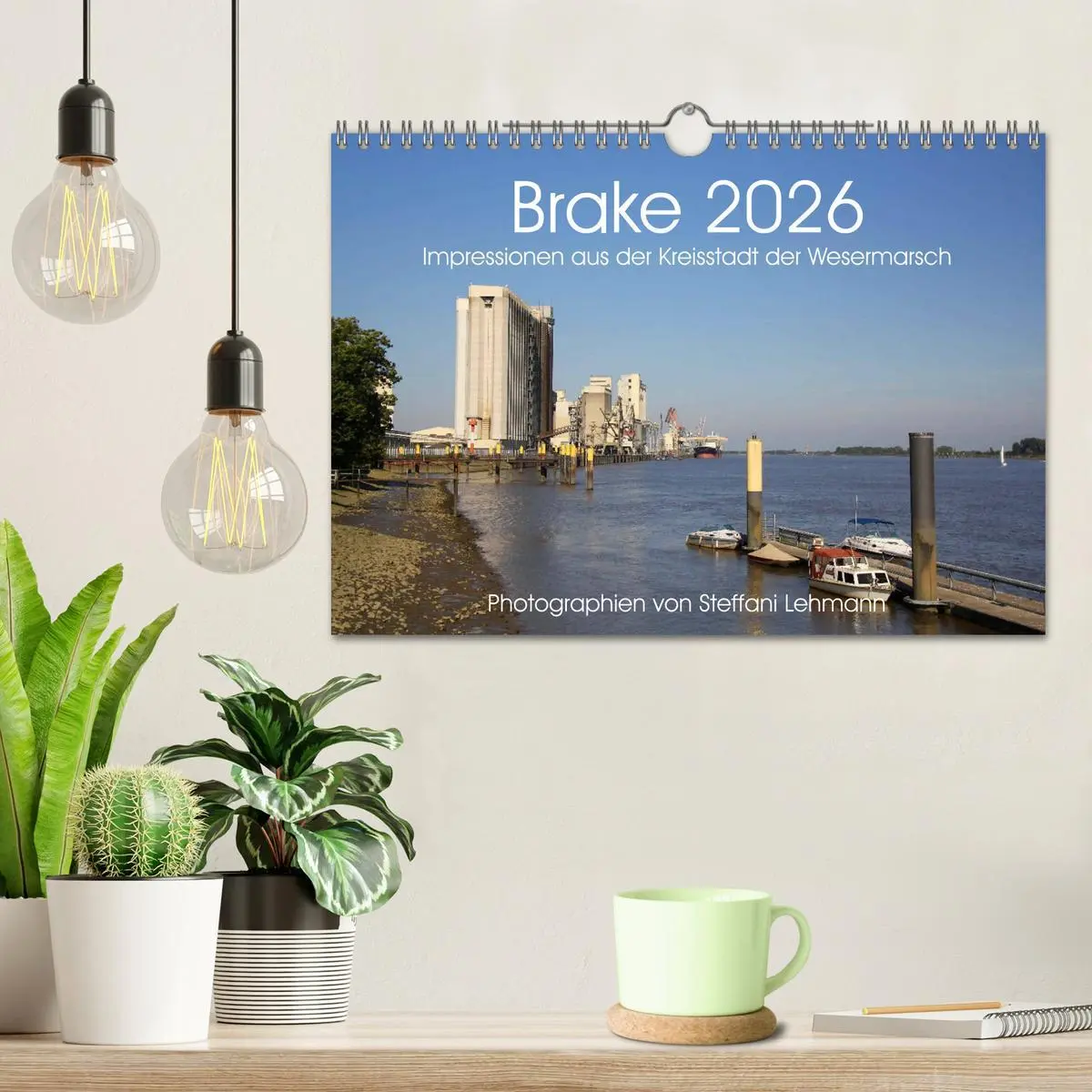 Bild: 9783516058864 | Brake 2026. Impressionen aus der Kreisstadt der Wesermarsch...