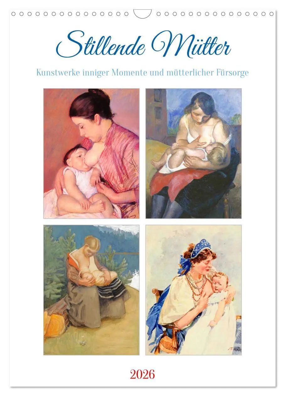 Cover: 9783516298864 | Stillende Mütter (Wandkalender 2026 DIN A3 hoch), CALVENDO...