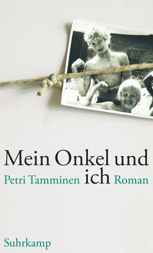 Cover: 9783518418864 | Mein Onkel und ich | Roman | Petri Tamminen | Buch | 154 S. | Deutsch
