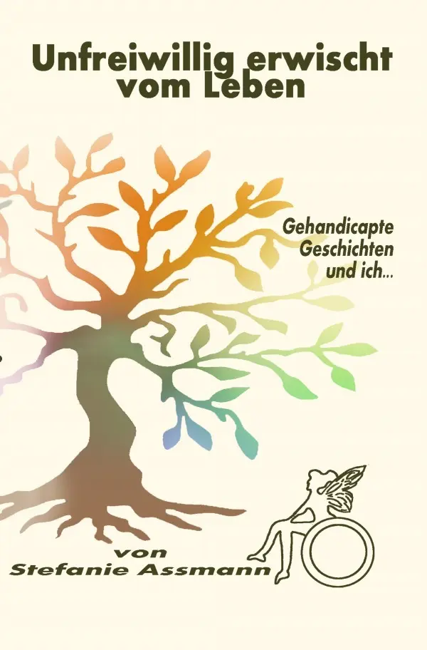 Cover: 9783565018864 | Unfreiwillig erwischt vom Leben | Gehandicapte Geschichten und ich. DE