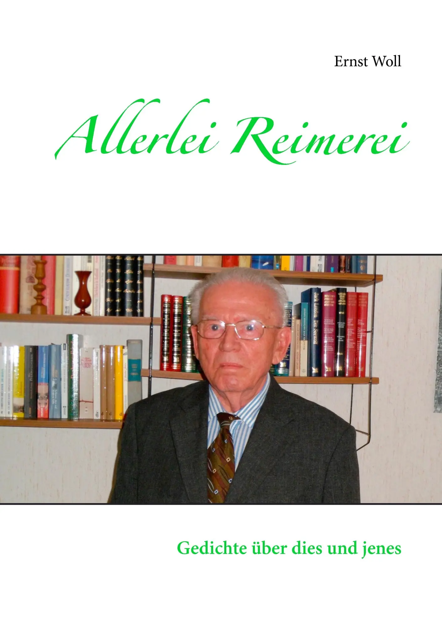 Cover: 9783735778864 | Allerlei Reimerei | Gedichte über dies und jenes | Ernst Woll | Buch
