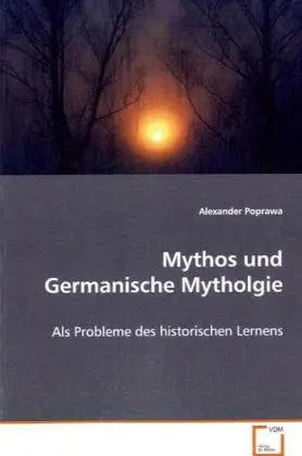 Cover: 9783836448864 | Mythos und Germanische Mythologie | Alexander Poprawa | Taschenbuch