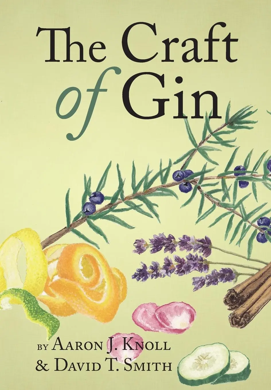 Cover: 9780983638964 | The Craft of Gin | Aaron J. Knoll (u. a.) | Buch | Gebunden | Englisch