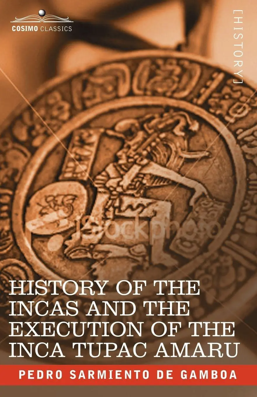 Cover: 9781602068964 | History of the Incas and the Execution of the Inca Tupac Amaru | Buch