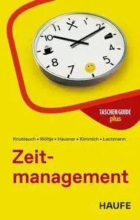 Cover: 9783648198964 | Zeitmanagement | Jörg Knoblauch (u. a.) | Taschenbuch | 256 S. | 2026