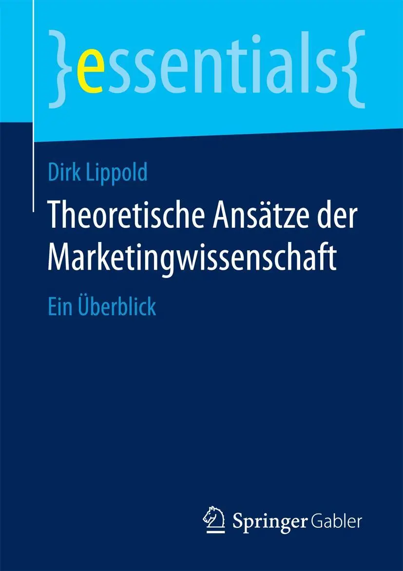 Cover: 9783658098964 | Theoretische Ansätze der Marketingwissenschaft | Ein Überblick | Buch