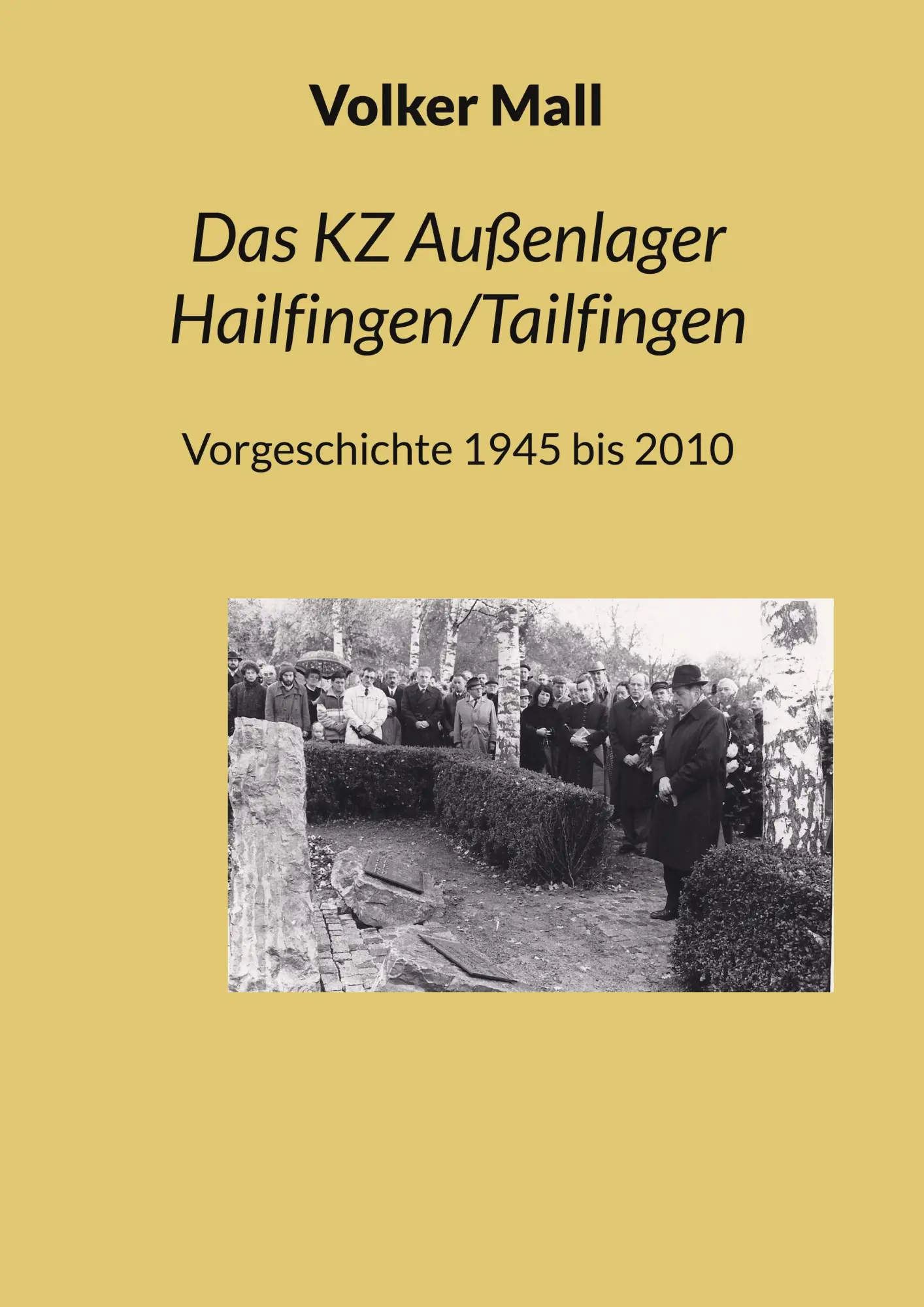 Cover: 9783695178964 | Das KZ Außenlager Hailfingen/Tailfingen | Vorgeschichte 1945 bis 2010