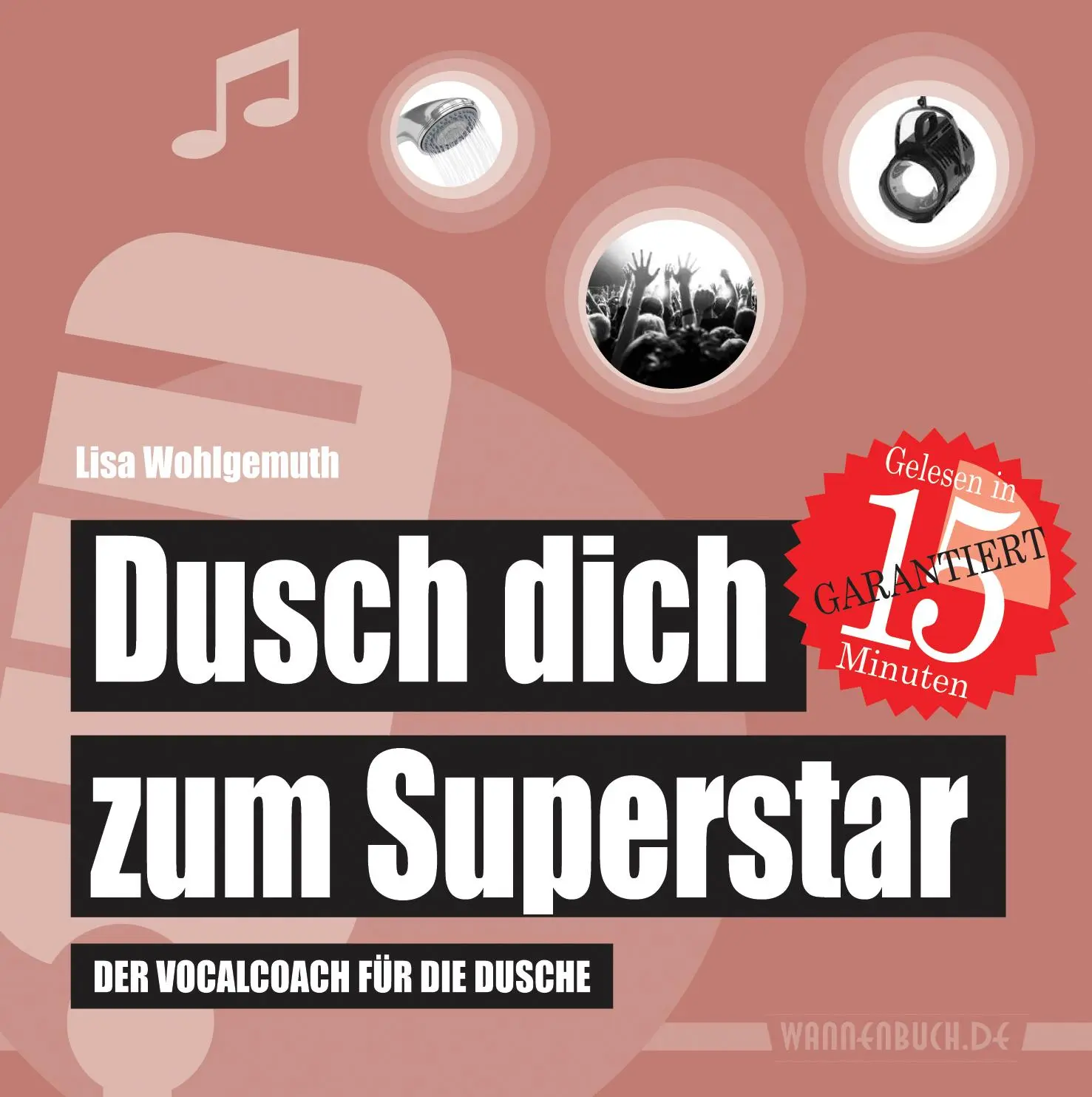 Cover: 9783981598964 | Dusch dich zum Superstar | Der Vocalcoach für die Dusche (Duschbuch)