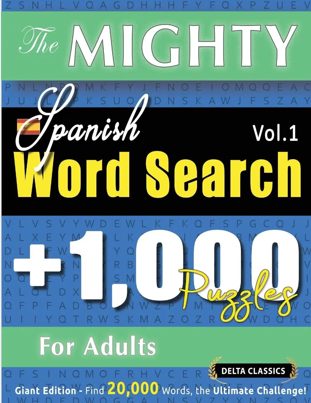 Cover: 9798896708964 | THE MIGHTY SPANISH WORD SEARCH - 1,000 PUZZLES FOR ADULTS - DELTA...