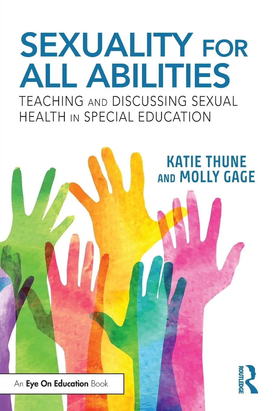 Cover: 9780367819064 | Sexuality for All Abilities | Katie Thune (u. a.) | Taschenbuch | 2020