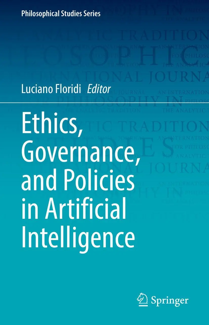 Cover: 9783030819064 | Ethics, Governance, and Policies in Artificial Intelligence | Floridi