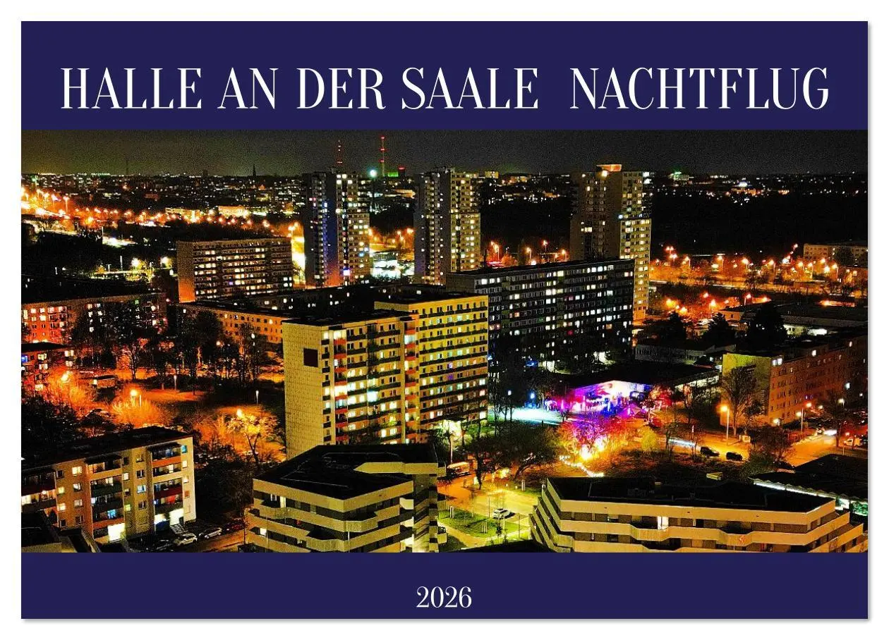 Cover: 9783516629064 | HALLE AN DER SAALE NACHTFLUG (Wandkalender 2026 DIN A3 quer),...