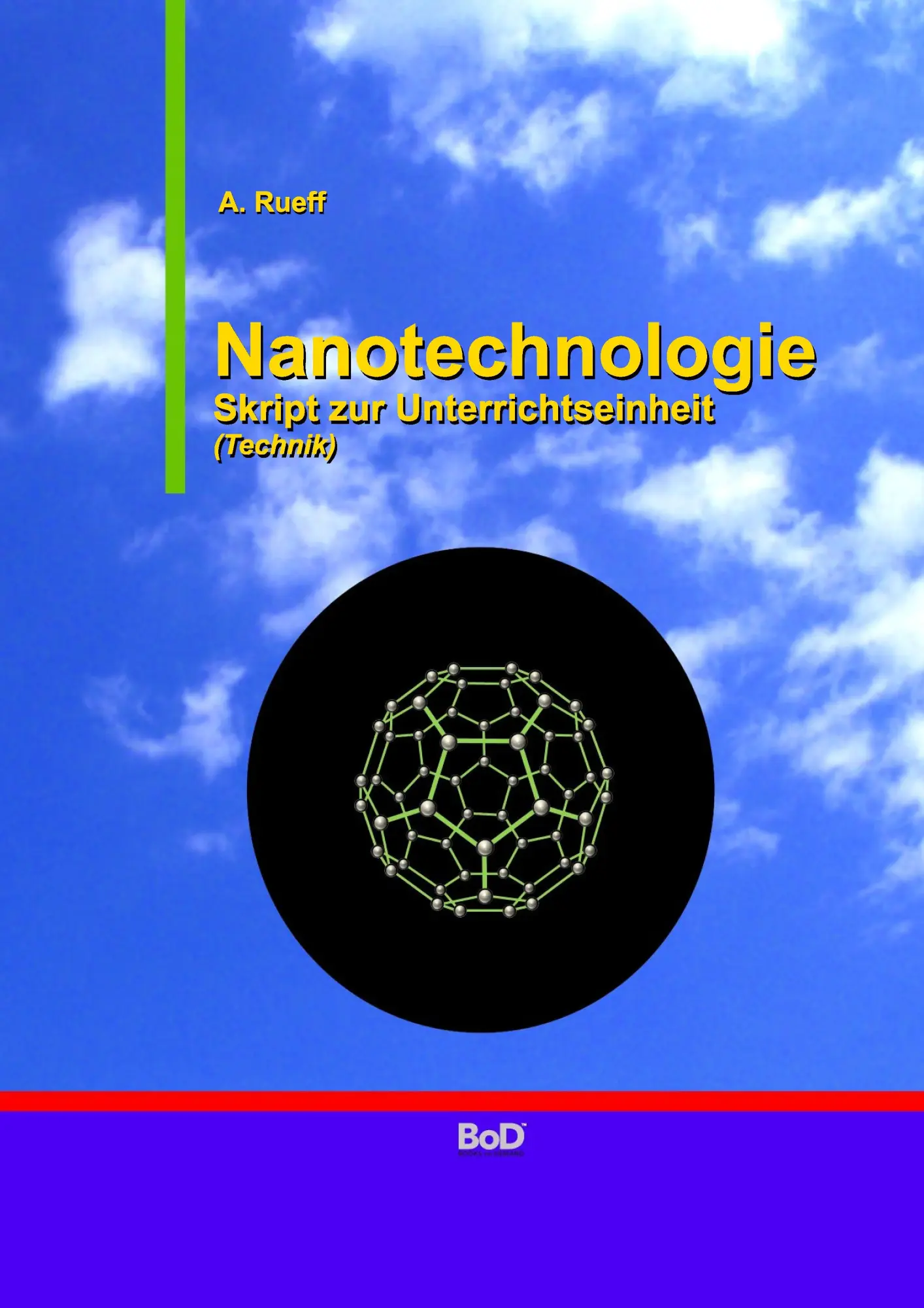 Cover: 9783738629064 | Nanotechnologie | Skript zur Unterrichtseinheit | A. Rueff | Buch