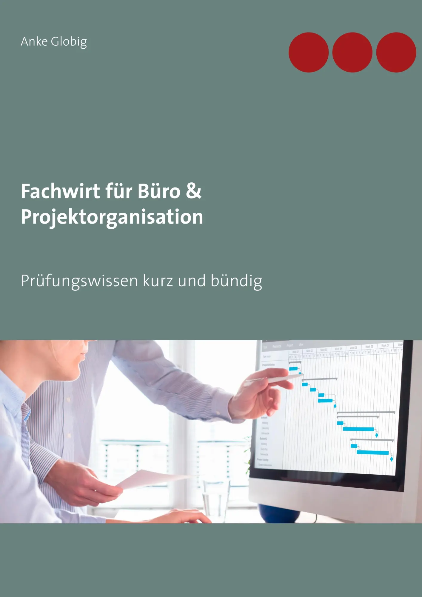 Cover: 9783752869064 | Fachwirt für Büro &amp; Projektorganisation | Anke Globig | Taschenbuch