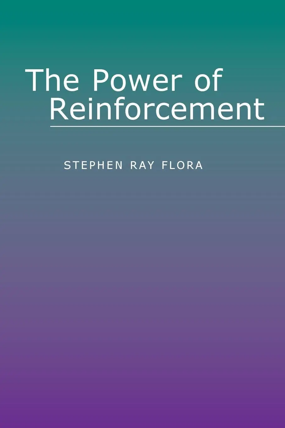 Cover: 9780791459164 | The Power of Reinforcement | Stephen Ray Flora | Taschenbuch | 2004