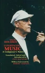 Cover: 9780907689164 | Experiencing Music | A Composer's Notes | Vagn Holmboe | Taschenbuch