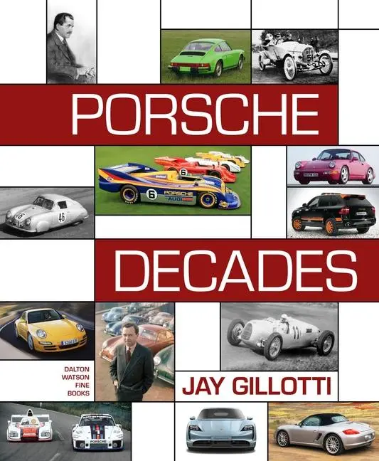 Cover: 9781956309164 | Porsche Decades | An Introduction to the Porsche Story | Jay Gillotti