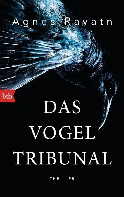 Cover: 9783442749164 | Das Vogeltribunal | Agnes Ravatn | Taschenbuch | 240 S. | Deutsch