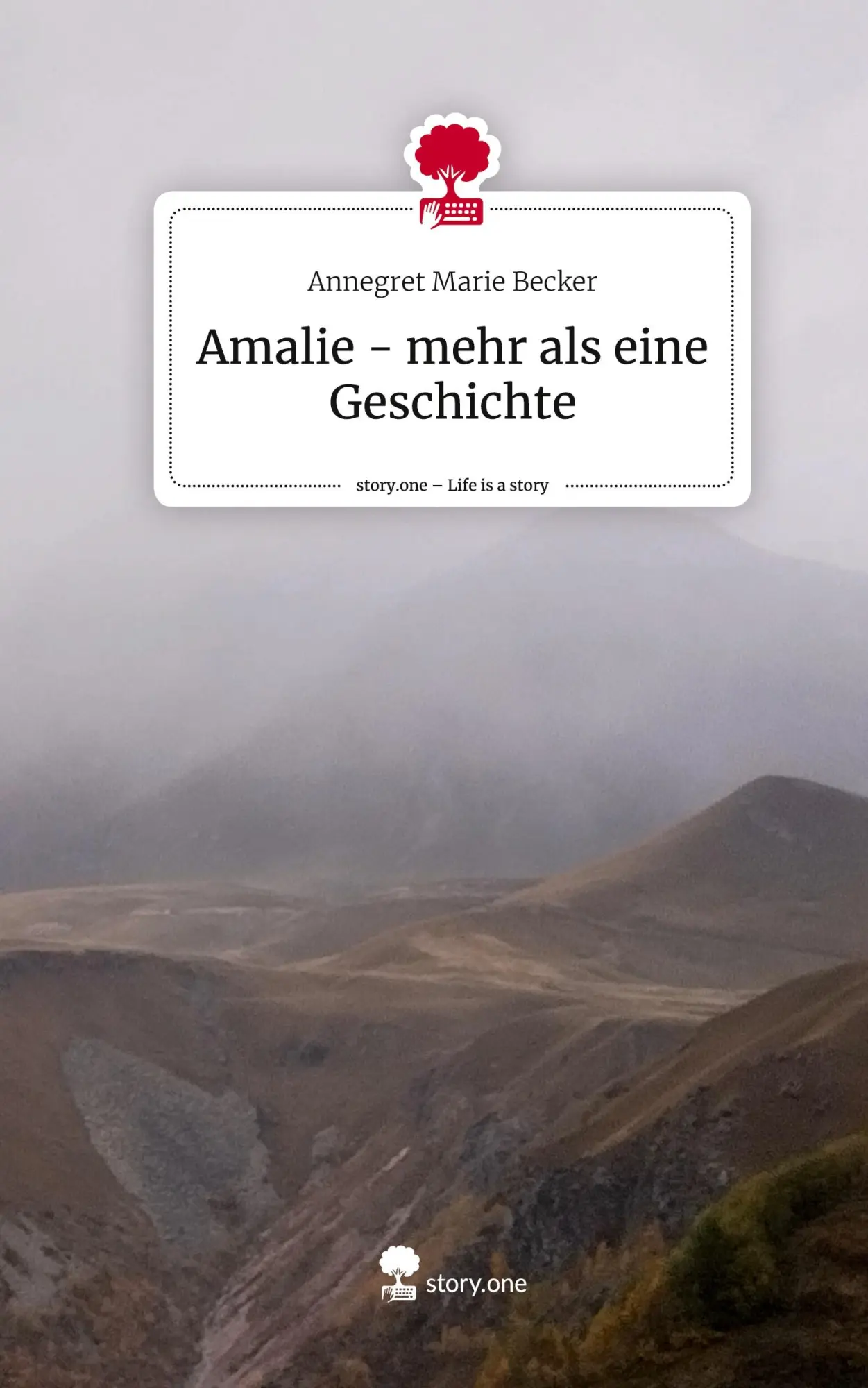 Cover: 9783711579164 | Amalie - mehr als eine Geschichte. Life is a Story - story.one | Buch