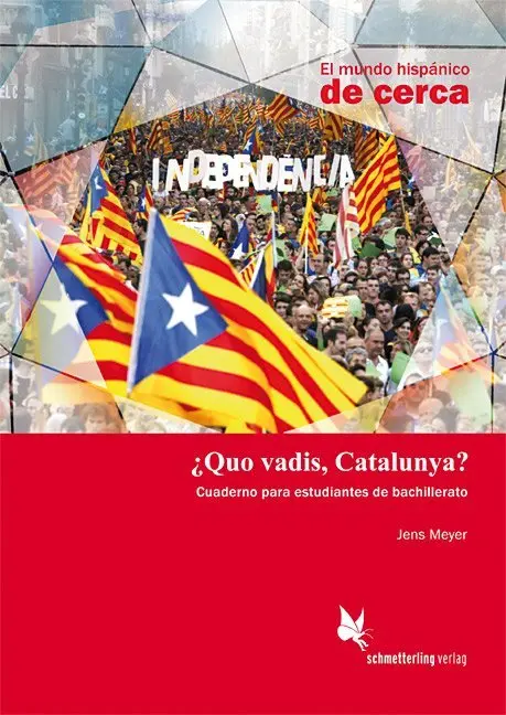 Cover: 9783896579164 | Quo vadis, Catalunya? (Schülerheft) | Jens Meyer | Broschüre | 56 S.