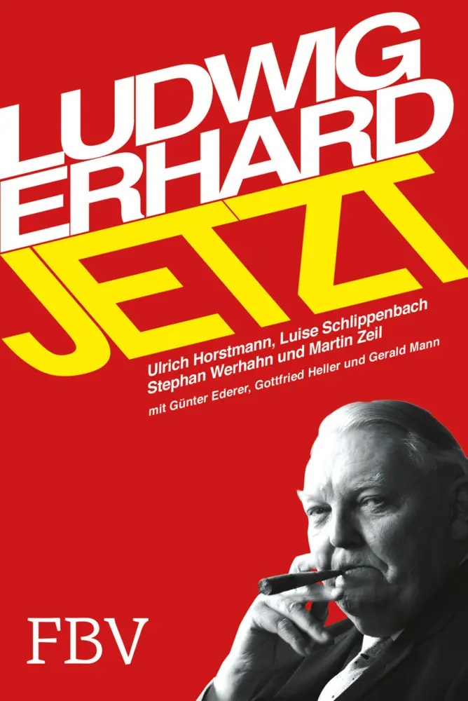 Cover: 9783898799164 | Ludwig Erhard jetzt | Wohlstand für alle Generationen | Erhard | Buch