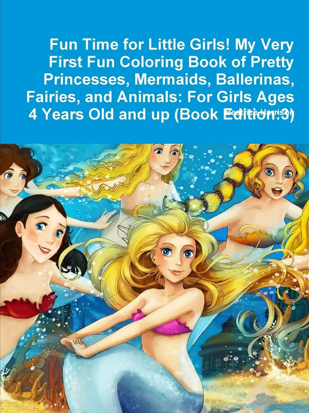 Cover: 9780359119264 | Fun Time for Little Girls! My Very First Fun Coloring Book of...