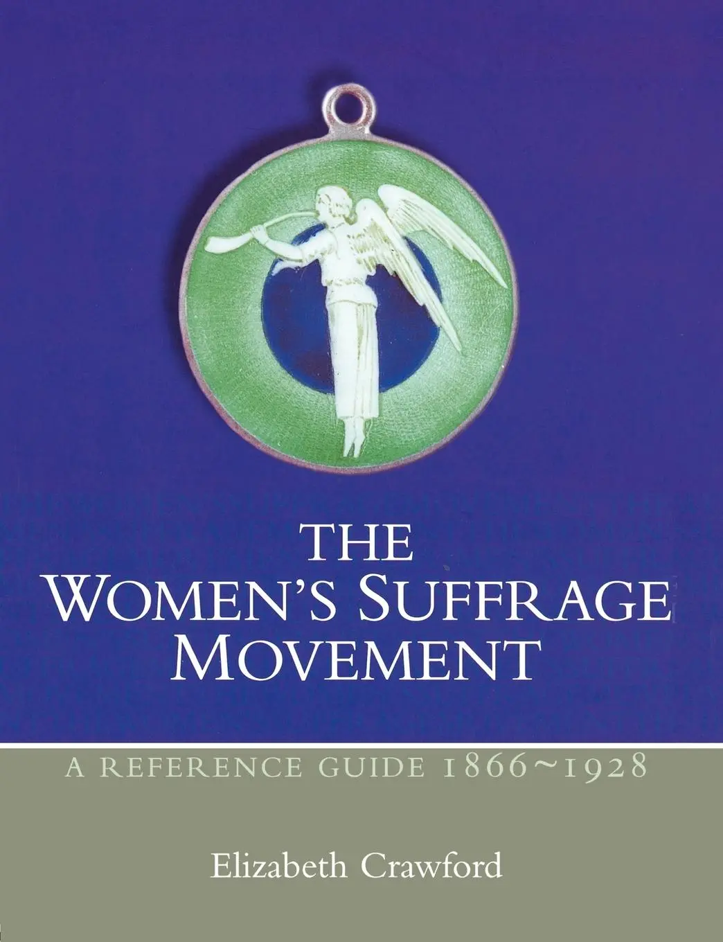 Cover: 9780415239264 | The Women's Suffrage Movement | A Reference Guide 1866-1928 | Crawford