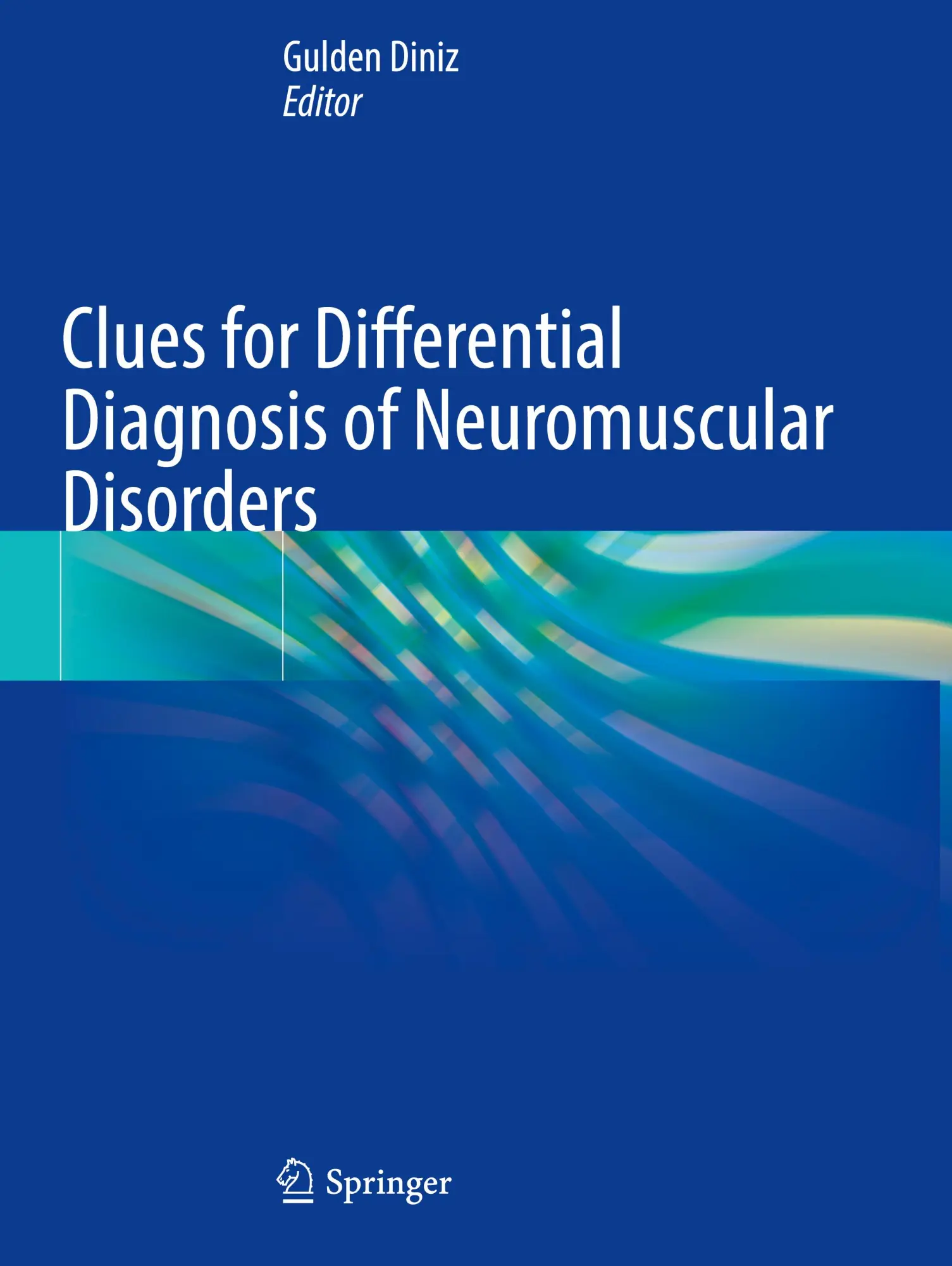 Cover: 9783031339264 | Clues for Differential Diagnosis of Neuromuscular Disorders | Diniz
